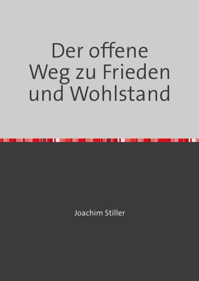 'Cover von Der offene Weg zu Frieden und Wohlstand'-Cover