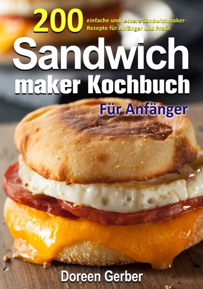 'Cover von Sandwichmaker Kochbuch Für Anfänger'-Cover