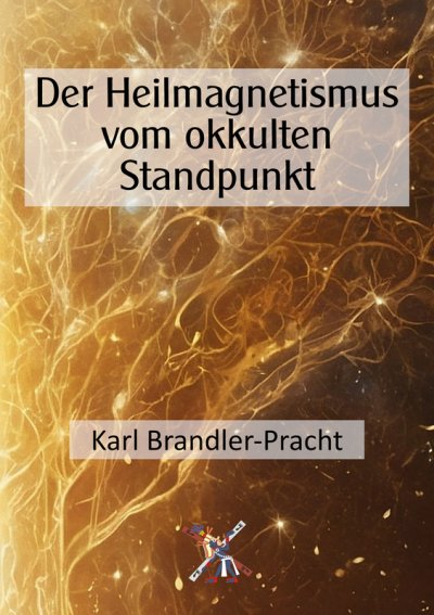 'Cover von Der Heilmagnetismus vom okkulten Standpunkt'-Cover