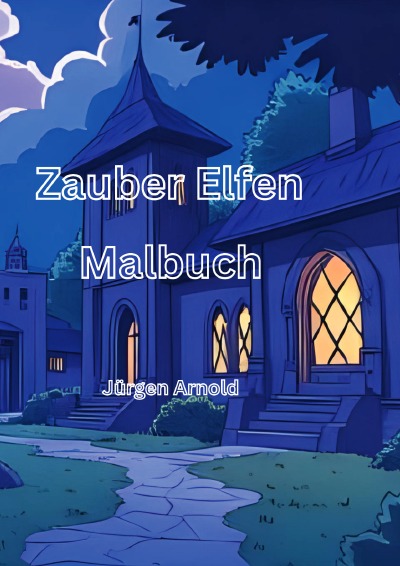 'Cover von Zauberelfen Malbuch Mit Geschichten Über Kleine Elfen'-Cover