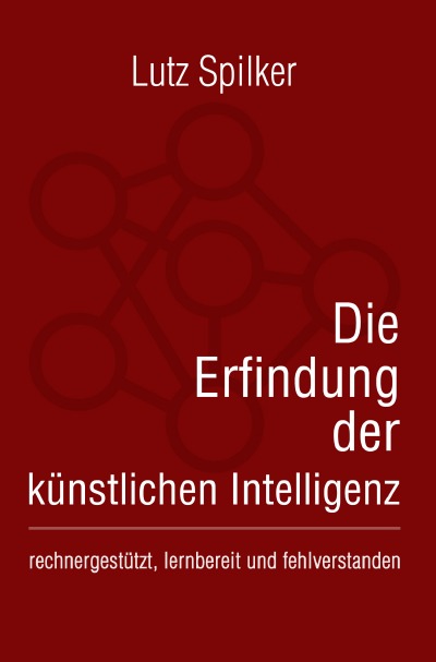 'Cover von Die Erfindung der künstlichen Intelligenz'-Cover