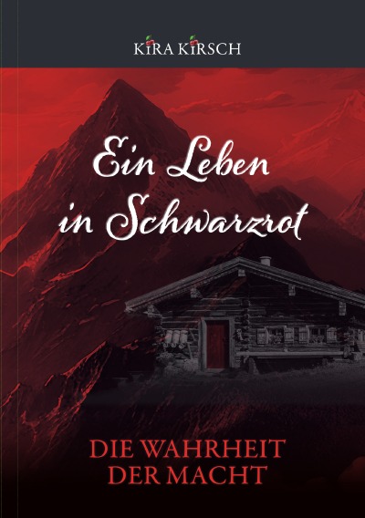 'Cover von Ein Leben in Schwarzrot – Die Wahrheit der Macht'-Cover