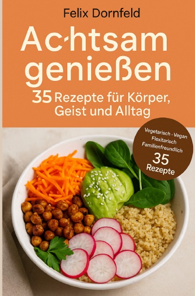 'Cover von Achtsam genießen, 35 Rezepte für Körper, Geist und Alltag'-Cover