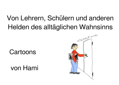 'Cover von Von Lehrern, Schülern und anderen Helden des alltäglichen Wahnsinns'-Cover