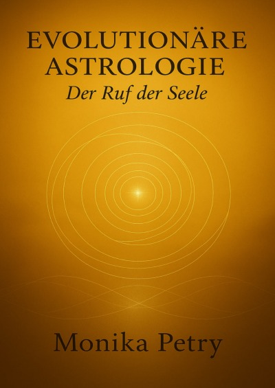 'Cover von EVOLUTIONÄRE ASTROLOGIE – Der Ruf der Seele'-Cover