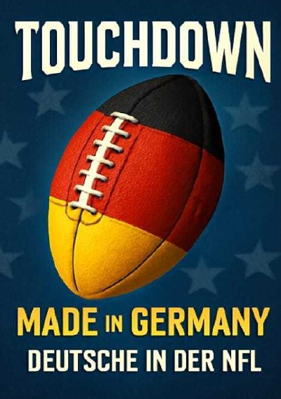 'Cover von Touchdown made in Germany – Deutsche in der NFL'-Cover