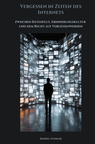 'Cover von Vergessen in Zeiten des  Internets'-Cover