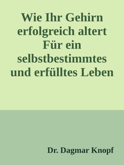 'Cover von Wie Ihr Gehirn erfolgreich altert'-Cover