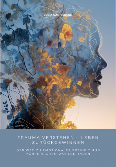 'Cover von Trauma verstehen –  Leben zurückgewinnen'-Cover