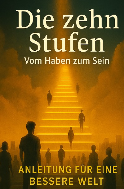 'Cover von Die zehn Stufen – Vom Haben zum Sein'-Cover