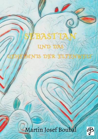 'Cover von Sebastian und das Geheimnis der Elfenwelt'-Cover