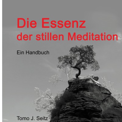 'Cover von Die Essenz der stillen Meditation'-Cover