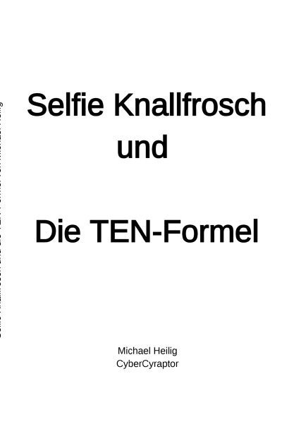 'Cover von Selfie Knallfrosch und die TEN-Formel'-Cover