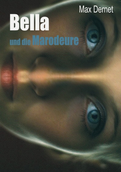 'Cover von Bella und die Marodeure'-Cover