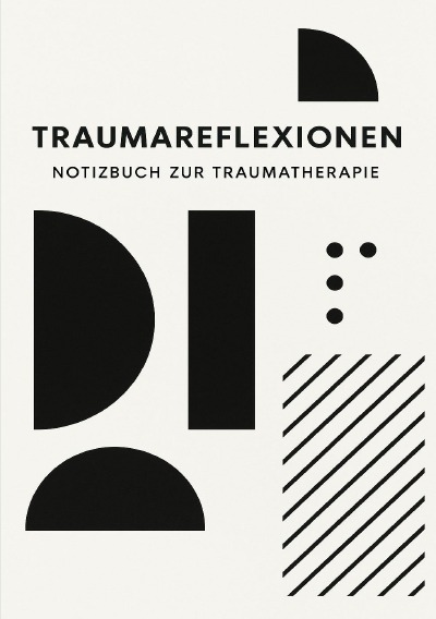 'Cover von Traumareflexionen – Notizbuch zur Traumatherapie'-Cover