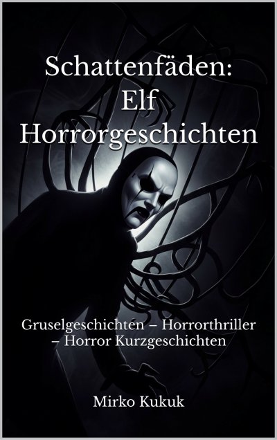 'Cover von Schattenfäden: Elf Horrorgeschichten'-Cover