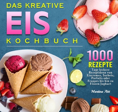'Cover von Das kreative Eis Kochbuch'-Cover
