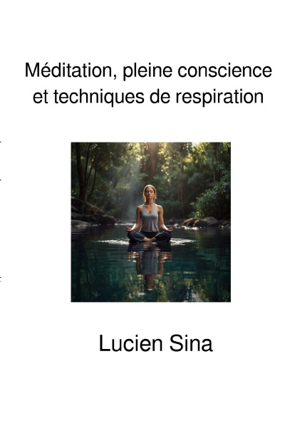 'Cover von Méditation, pleine conscience et techniques de respiration'-Cover