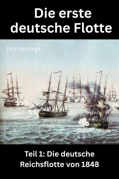 'Cover von Die erste deutsche Flotte 1'-Cover
