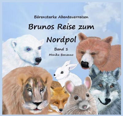 'Cover von Brunos Reise zum Nordpol – Bilderbuch'-Cover