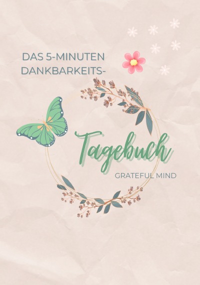 'Cover von Das 5-Minuten Dankbarkeits-Tagebuch'-Cover