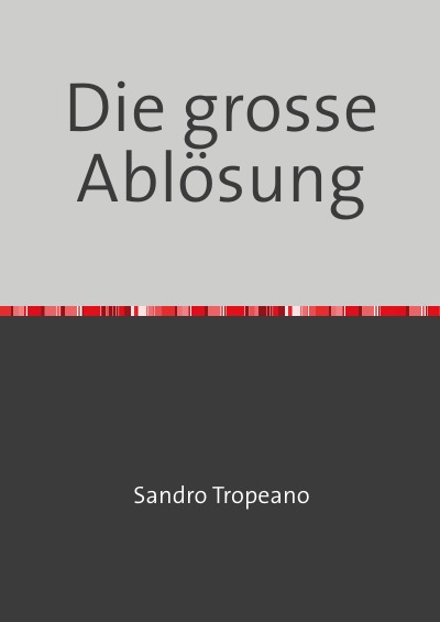 'Cover von Die grosse Ablösung'-Cover