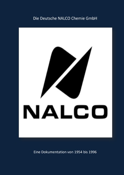 'Cover von Dokumentation über die  Deutsche NALCO-Chemie GmbH'-Cover