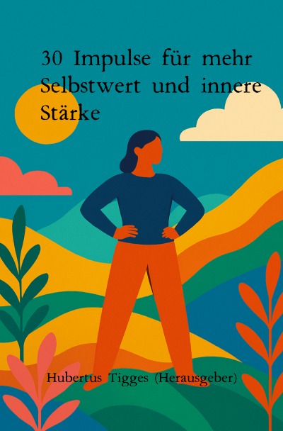 'Cover von 30 Impulse für mehr Selbstwert und innere Stärke'-Cover