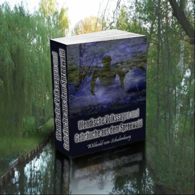 'Cover von Wendische Volkssagen und Gebräuche aus dem Spreewald. Wilibald von Schulenburg.'-Cover