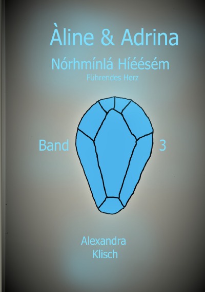 'Cover von Àline und Adrina: Nórhmínlá Híéésém (Führendes Herz)'-Cover