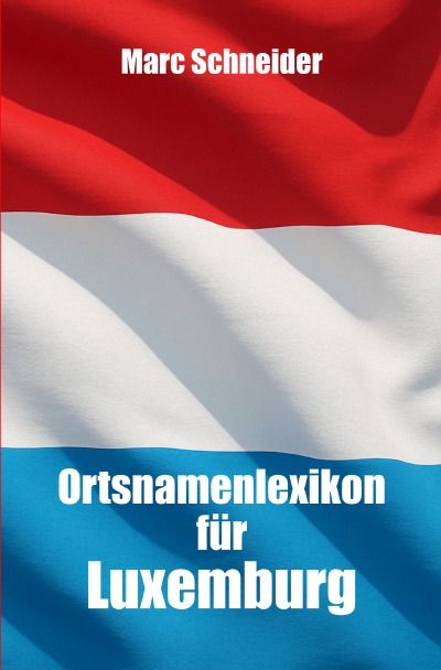 'Cover von Ortsnamenlexikon für Luxemburg'-Cover