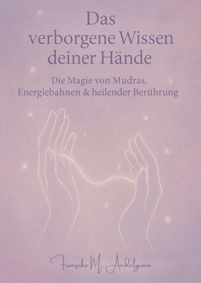 'Cover von Das verborgene Wissen deiner Hände'-Cover