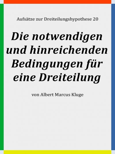 'Cover von Die notwendigen und hinreichenden Bedingungen für eine Dreiteilung'-Cover