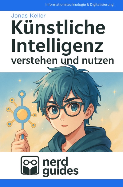 'Cover von Künstliche Intelligenz verstehen und nutzen'-Cover