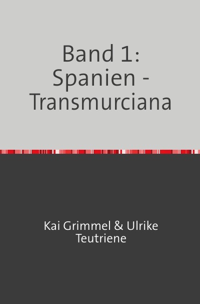 'Cover von Band 1: Spanien – Transmurciana'-Cover