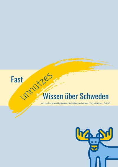 'Cover von Fast unnützes Wissen – Schweden lieben, verstehen, genießen'-Cover