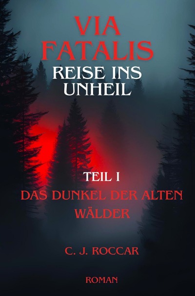 'Cover von Via Fatalis Reise ins Unheil'-Cover