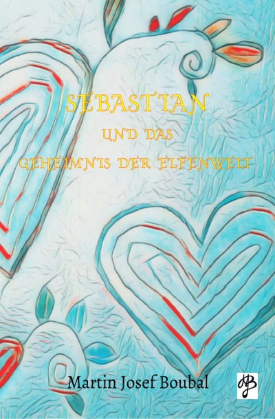 'Cover von Sebastian und das Geheimnis der Elfenwelt'-Cover