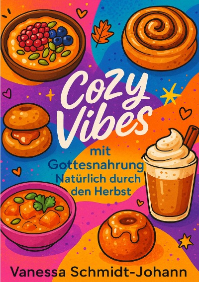 'Cover von Cozy Vibes mit Gottesnahrung – Natürlich durch den Herbst'-Cover