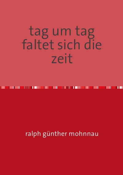 'Cover von tag um tag faltet sich die zeit'-Cover