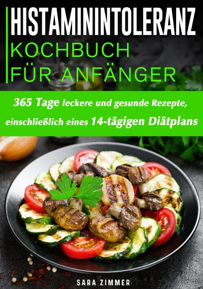 'Cover von Histaminintoleranz Kochbuch Für Anfänger'-Cover