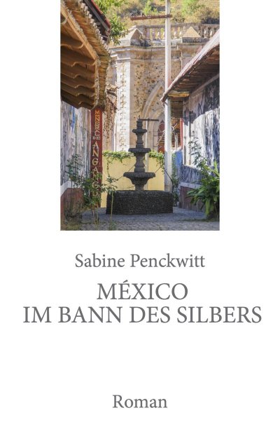 'Cover von México im Bann des Silbers'-Cover