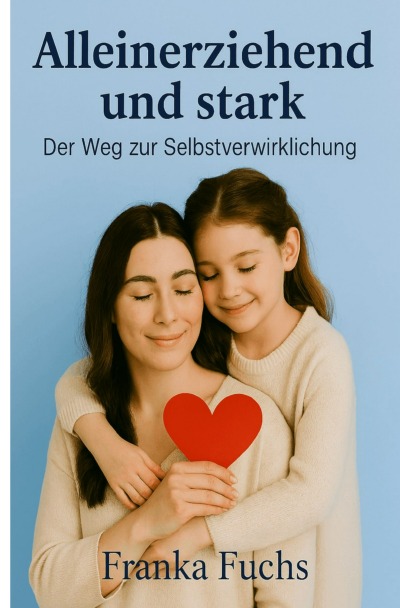 'Cover von Alleinerziehend und stark'-Cover
