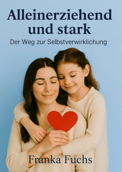 'Cover von Alleinerziehend und stark'-Cover