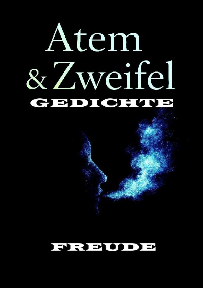 'Cover von Atem und Zweifel GEDICHTE'-Cover