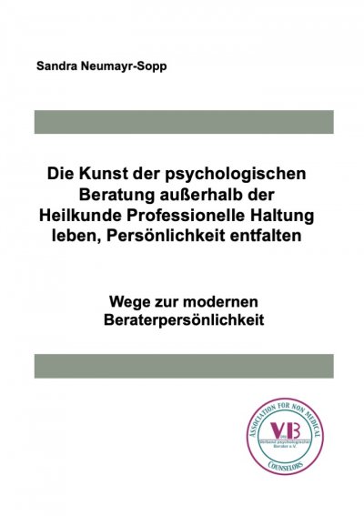 'Cover von Die Kunst der psychologischen Beratung außerhalb der Heilkunde Professionelle Haltung leben, Persönlichkeit entfalten'-Cover