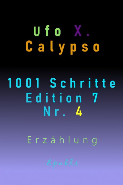 'Cover von 1001 Schritte – Edition 7 –  Nr. 4'-Cover
