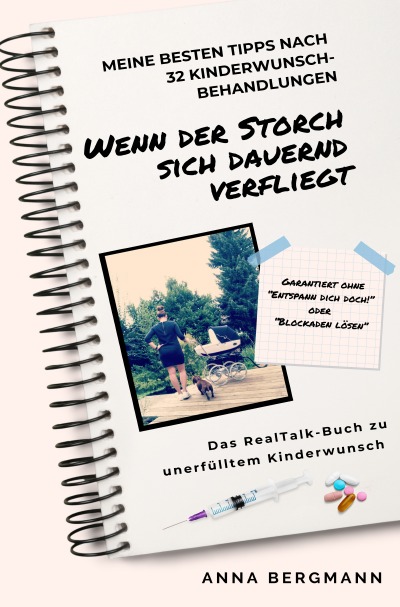 'Cover von Wenn der Storch sich dauernd verfliegt – das RealTalk Buch zu unerfülltem Kinderwunsch'-Cover