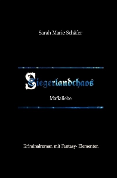 'Cover von Siegerlandchaos Band 6: Mafialiebe'-Cover