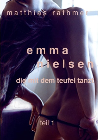 'Cover von Emma Nielsen – Die mit dem Teufel tanzt – Teil 1'-Cover